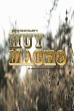Watch Muy Macho Myflixer