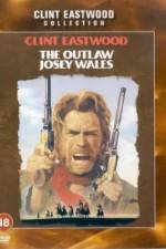Watch The Outlaw Josey Wales Myflixer