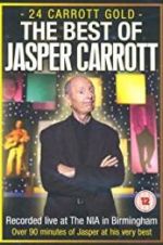 Watch Jasper Carrott: 24 Carrott Gold Myflixer