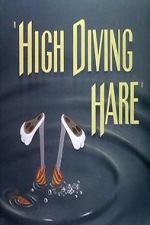 Watch High Diving Hare (Short 1949) Myflixer