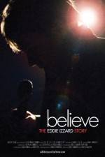 Watch Believe The Eddie Izzard Story Myflixer