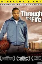 Watch Through the Fire Myflixer