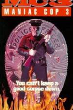 Watch Maniac Cop 3: Badge of Silence Myflixer
