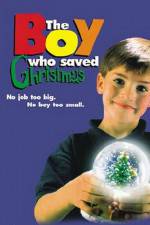 Watch The Boy Who Saved Christmas Myflixer