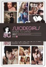 Watch SuicideGirls: Guide to Living Myflixer