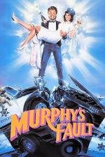 Watch It\'s Murphy\'s Fault Myflixer