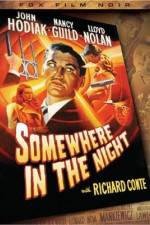 Watch Somewhere in the Night Myflixer