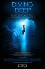 Watch Diving Deep: The Life and Times of Mike deGruy Myflixer