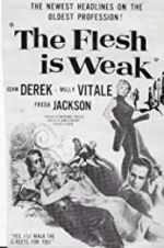 Watch The Flesh Is Weak Myflixer