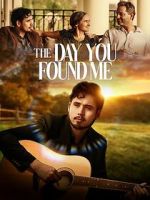 Watch The Day You Found Me Myflixer
