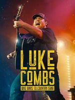 Watch Luke Combs: Dive Bars to Country Star Myflixer