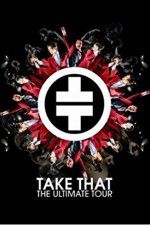 Watch Take That The Ultimate Tour Myflixer