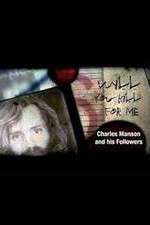Watch Will You Kill for Me Charles Manson and His Followers Myflixer