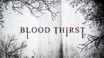 Watch Blood Thirst Myflixer