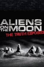 Watch Aliens on the Moon: The Truth Exposed Myflixer