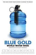 Watch Blue Gold: World Water Wars Myflixer