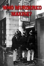 Watch Who Murdered Maxine? Myflixer