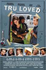 Watch Tru Loved Myflixer