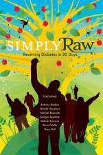 Watch Simply Raw: Reversing Diabetes In 30 Days Myflixer