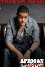 Watch Trevor Noah: African American Myflixer