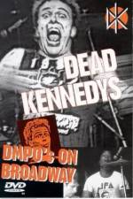 Watch Dead Kennedys: DMPO's on Broadway Myflixer
