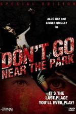 Watch Don't Go Near the Park Myflixer