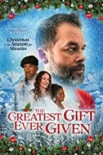 Watch The Greatest Gift Ever Given Myflixer
