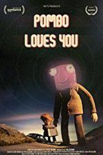Watch Pombo Loves You Myflixer