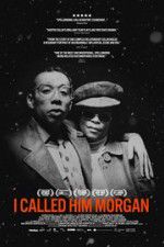 Watch I Called Him Morgan Myflixer