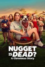 Watch Nugget Is Dead: A Christmas Story Myflixer