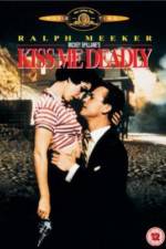 Watch Kiss Me Deadly Myflixer
