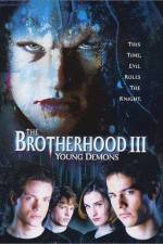 Watch The Brotherhood III Young Demons Myflixer