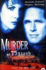 Watch Murder at 75 Birch Myflixer