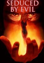 Watch Seduced by Evil Myflixer