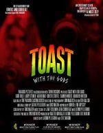 Watch Toast with the Gods Myflixer