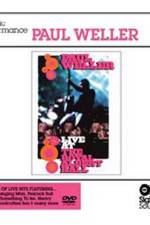 Watch Paul Weller @ The 100 Club Myflixer
