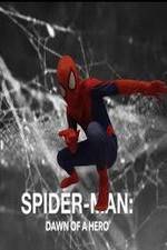 Watch Spider-Man: Dawn of a Hero Myflixer