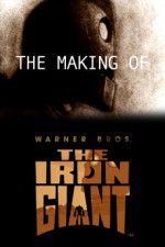 Watch The Making of The Iron Giant Myflixer