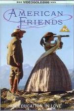 Watch American Friends Myflixer