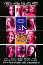 Watch Ten Tiny Love Stories Myflixer