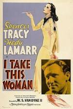 Watch I Take This Woman Myflixer