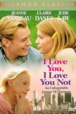 Watch I Love You I Love You Not Myflixer