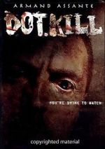 Watch Dot.Kill Myflixer