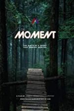 Watch The Moment Myflixer