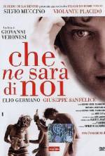 Watch Che ne sarà di noi Myflixer