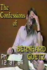 Watch The Confessions of Bernhard Goetz Myflixer