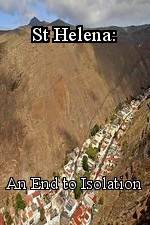 Watch St Helena: An End to Isolation Myflixer