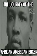 Watch Shadow Boxing The Journey of the African American Boxer Myflixer