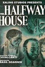 Watch The Halfway House Myflixer