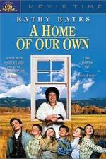 Watch A Home of Our Own Myflixer